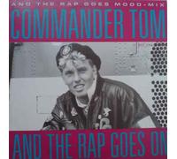 Commander Tom - And The Rap Goes On [12" Maxi, NL, CBS 650949 6]