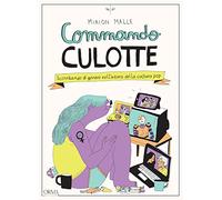 Commando Culotte. Scorribande di genere nell'intimo della cultura pop (Kreuzville)