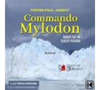 Commando Mylodon: Danger Sur Un Glacier Patagon