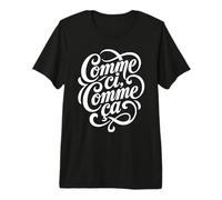 Comme Ci, Comme ça Francés Indiferencia Dicho Camiseta Premium