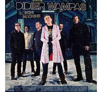 Comme Dans Un Garage by Didier Wampas