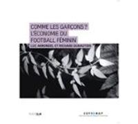 Comme Les Garçons ? Léconomie Du Football Féminin (ebook)