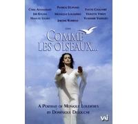 Comme Les Oiseaux, a portrait of Monique Loudières [Francia] [DVD]