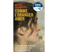 Comme l'oranger amer: La saga italienne de la rentrée littéraire poche aux 300 000 lecteurs, lauréat Prix Bancarella