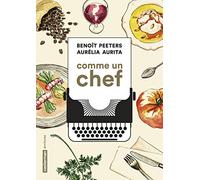 Comme un chef: Une autobiographie culinaire