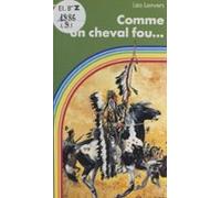 Comme Un Cheval Fou (ebook)