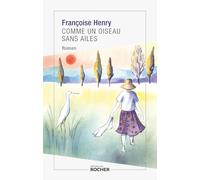 Comme un oiseau sans ailes