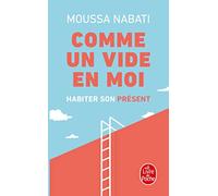 "Comme un vide en moi": Habiter son présent