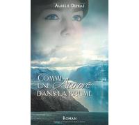 Comme une aurore dans la brume