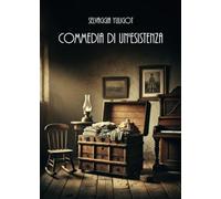 Commedia di un'esistenza