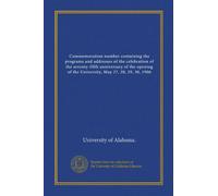 Commemoration number containing the programs and addresses of the celebration of the seventy-fifth anniversary of the opening of the University, May 27, 28, 29, 30, 1906