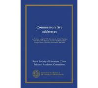 Commemorative addresses: on Andrew Lang by W.P. Ker and on Arthur Woollgar Verrall by J.W. Mackail; award of the Edmond de Polignac Prize, Thursday, November 28th, 1912