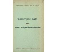 Comment Agir Sur Vos Représentants (ebook)