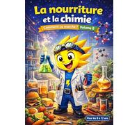 Comment ça marche: La nourriture et la chimie