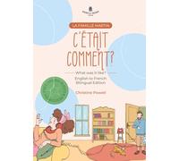 Comment c'était?: What was it like? (La Famille Martin)