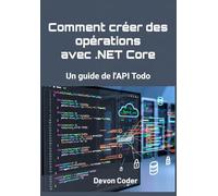 Comment créer des opérations CRUD avec .NET Core - Un guide de l'API Todo