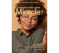 Comment créer votre miracle-Mois de novembre 2025: Dévotion quotidienne -Mois de la pensée positive