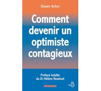 Comment devenir un optimiste contagieux