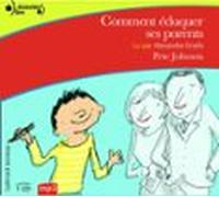 Comment Éduquer Ses Parents (audiolibro)