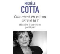 Comment En Est-on Arrivé Là ? Histoire Dun Chaos Politique (ebook)