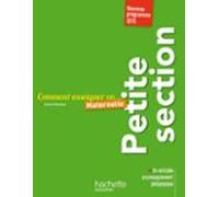 Comment Enseigner En Petite Section (ebook)
