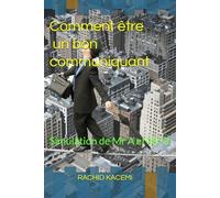 Comment être un bon communiquant: Simulation de Mr A et Mr B