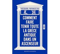 Comment faire tenir toute la Grèce antique dans un ascenseur