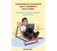 Comment Gagner De Largent En Ligne (ebook)