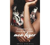 COMMENT J’AI FAILLI PERDRE MON FOYER: Lorsque la quête de la spiritualité t’éloigne de ton rôle d’épouse