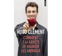 Comment j'ai arrêté de manger les animaux (Points documents)