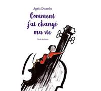 Comment j'ai changé ma vie