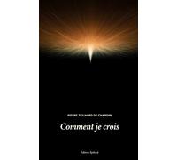 Comment je crois
