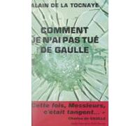 Comment Je Nai Pas Tué De Gaulle (ebook)