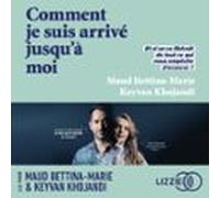 Comment Je Suis Arrivé Jusquà Moi (audiolibro)