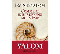 Comment je suis devenu moi-même: Mémoire d'un psy