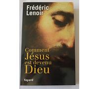 Comment Jésus est devenu Dieu