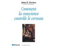 Comment la conscience contrôle le cerveau