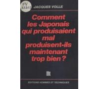 Comment Les Japonais Qui Produisaient Mal Produisent-ils Maintenant Tr