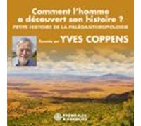 Comment Lhomme A Découvert Son Histoire ? Petite Histoire De La Paléoa