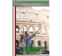 Comment obtenir la nationalité italienne - Guide complet pour les étrangers (édition française): Visa, permis de séjour et citoyenneté italienne - ... italienne - イタリアの市民権 - Cidadania Italiana)