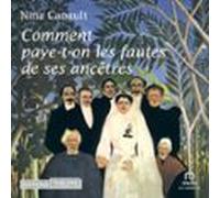 Comment Paye-t-on Les Fautes De Ses Ancêtres (audiolibro)