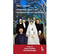 Comment paye-t-on les fautes de ses ancêtres: L'inconscient transgénérationnel