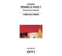 Comment Penser La Folie ? (ebook)