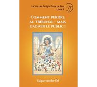 Comment perdre au tribunal mais gagner le public !