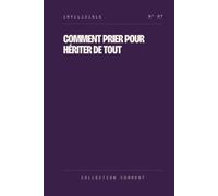 Comment prier pour hériter de tout: Le Tartuffe, Molière. Texte intégral, collection Invilisible