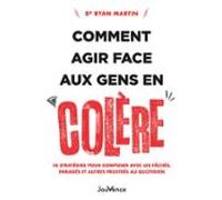 Comment Réagir Face Aux Gens En Colère (ebook)