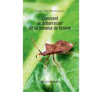 Comment se débarrasser de sa punaise de femme