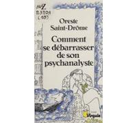 Comment Se Débarrasser De Son Psychanalyste (ebook)