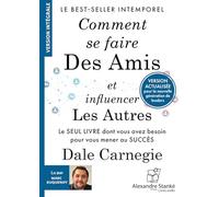 Comment se faire des amis et influencer les autres