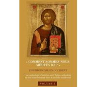 Comment sommes-nous arrivés ici ? L'orthodoxie en Occident: 1